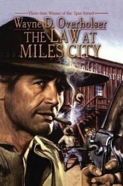 The Law at Miles City - Overholser, Wayne D