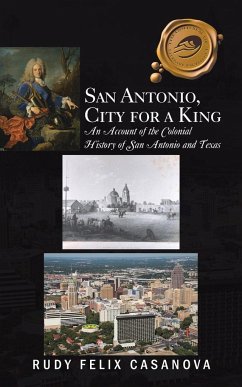 San Antonio, City for a King - Casanova, Rudy Felix