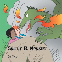 Snarly B. Monster - Tyler, Bob