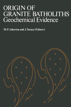 Origin of Granite Batholiths Geochemical Evidence - Atherton, M. P.