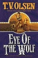 Eye of the Wolf - Olsen, T V