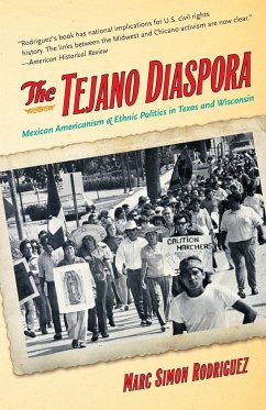 The Tejano Diaspora - Rodriguez, Marc Simon