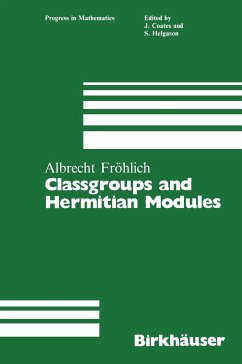 Classgroups and Hermitian Modules - Fröhlich, Albrecht