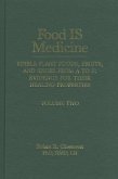 Food Is Medicine, Volume 2