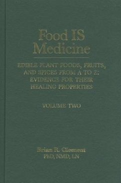 Food Is Medicine, Volume 2 - Clement, Brian R