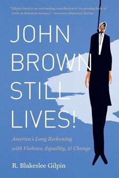 John Brown Still Lives! - Gilpin, R. Blakeslee