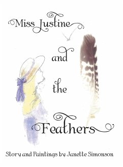 Miss Justine and the Feathers - Simonson, Janette