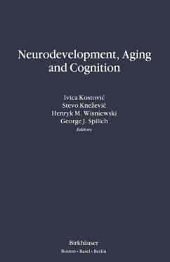 Neurodevelopment, Aging and Cognition - KNEZEVIC;KOSTOVIC;WISNIEWSKI