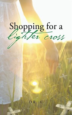 Shopping for a Lighter Cross - C; C.