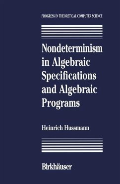 Nondeterminism in Algebraic Specifications and Algebraic Programs - Hussmann