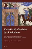 Kitāb Futūḥ Al-Buldān by Al-Balādhūrī