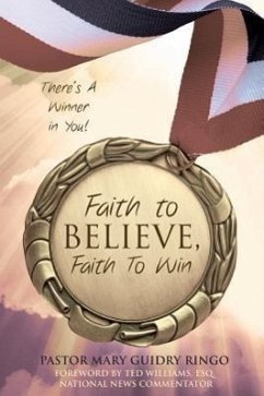 Faith to Believe, Faith to Win - Ringo, Pastor Mary Guidry