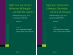 Light from the Gentiles: Hellenistic Philosophy and Early Christianity