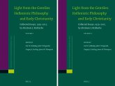 Light from the Gentiles: Hellenistic Philosophy and Early Christianity