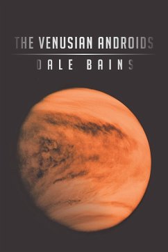 The Venusian Androids - Bains, Dale