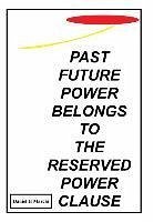 Past Future Power Belongs to the Reserved Power Clause