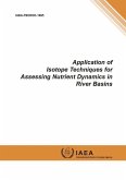 Application of Isotope Techniques for Assessing Nutrient Dynamics in River Basins: IAEA Tecdoc Series No. 1695