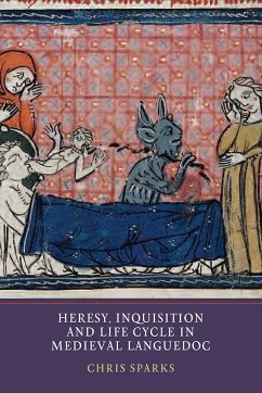 Heresy, Inquisition and Life Cycle in Medieval Languedoc - Sparks, Chris