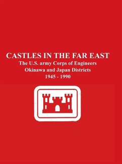Castles in the Far East - Yourtee, Leon R.; Greeson, Gretchen Charles; U, S. Army Corps of Engineers