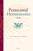 Pentecostal Hermeneutics: A Reader