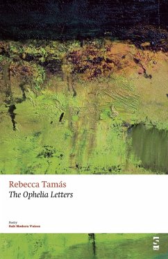 The Ophelia Letters - Tamas, Rebecca