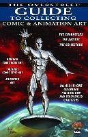 Overstreet Guide to Collecting Comic & Animation Art - Overstreet, Robert M