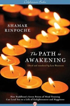 The Path to Awakening - Rinpoche, Shamar; Braitstein Lara (Trans