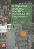 El Desarrollo Econmico de Am'rica Latina Desde La Independencia