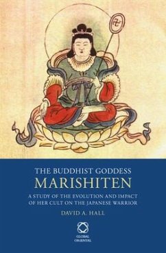 The Buddhist Goddess Marishiten - Hall, David A