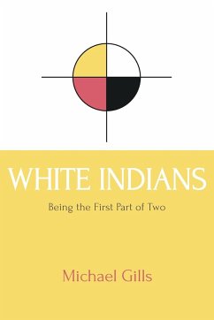 White Indians - Gills, Michael