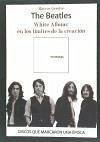 The Beatles : White Album : en los límites de la creación