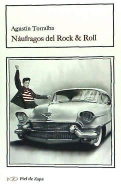 Náufragos del rock & roll - Torralba Fernández, Agustín