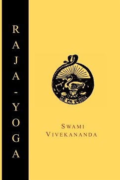 Raja-Yoga; Or, Conquering the Internal Nature - Vivekananda, Swami