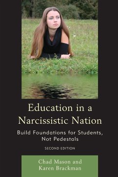 Education in a Narcissistic Nation - Brackman, Karen; Mason, Chad