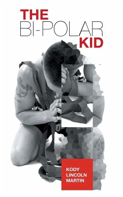 The Bi-Polar Kid - Martin, Kody Lincoln