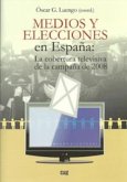 Medios y elecciones en España : la cobertura televisiva de la campaña de 2008