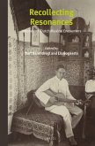 Recollecting Resonances: Indonesian-Dutch Musical Encounters