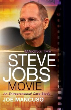 Making the Steve Jobs Movie - Mancuso, Joe