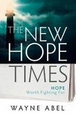 The New Hope Times: Hope Worth Fighting for
