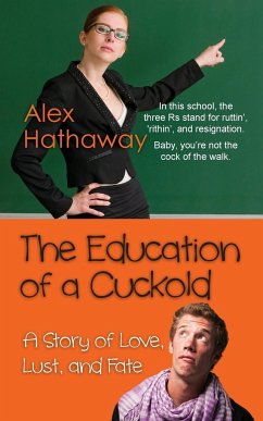 The Education of a Cuckold - Hathaway, Alex