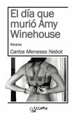 El día que murió Amy Winehouse