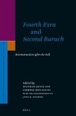Fourth Ezra and Second Baruch: Reconstruction After the Fall