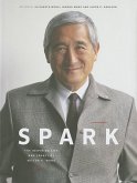 Spark: The Inspiring Life and Legacy of Milton K. Wong