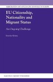 EU Citizenship, Nationality and Migrant Status: An Ongoing Challenge