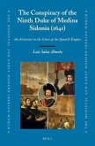 The Conspiracy of the Ninth Duke of Medina Sidonia (1641)