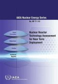 Nuclear Reactor Technology Assessment for Near Term Deployment: IAEA Nuclear Energy Series No. Np-T-1.10