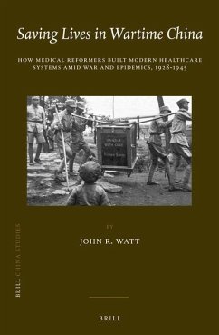 Saving Lives in Wartime China - Watt, John R