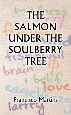 The Salmon Under the Soulberry Tree - Martins, Francisco