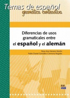 Temas de Español Gramática Contrastiva. Diferencias de Usos Gramaticales Entre El Español Y El Alemán - Martín, Rosa Ana Herrero; Nogales, Pablo Daniel González-Cremona