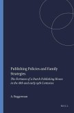 Publishing Policies and Family Strategies: The Fortunes of a Dutch Publishing House in the 18th and Early 19th Centuries